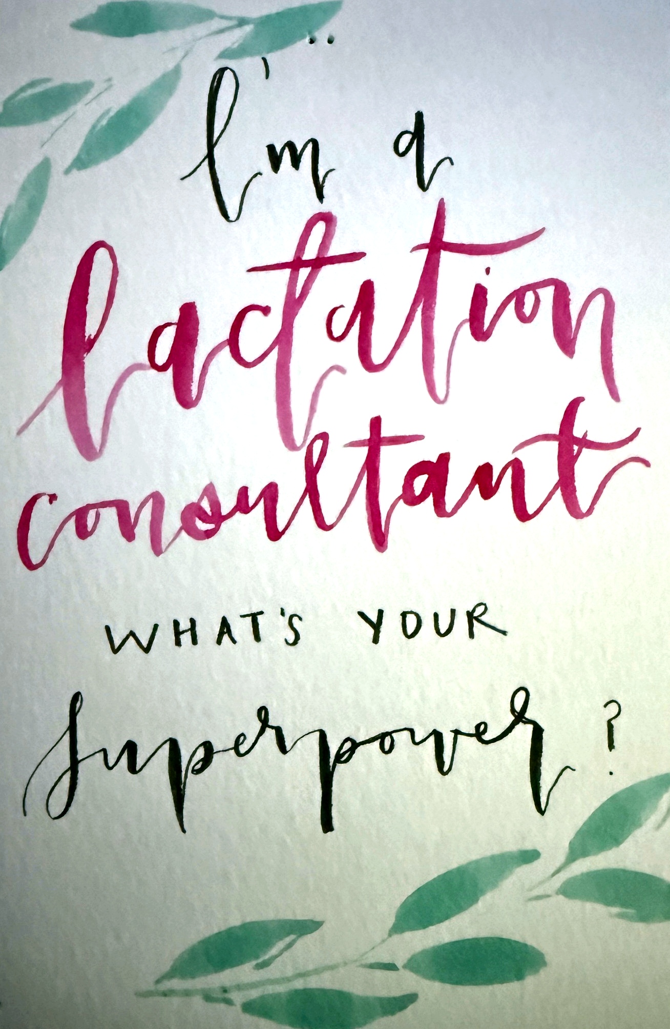 Handmade thank-you card artwork that reads, I'm a lactation consultant, what's your superpower?