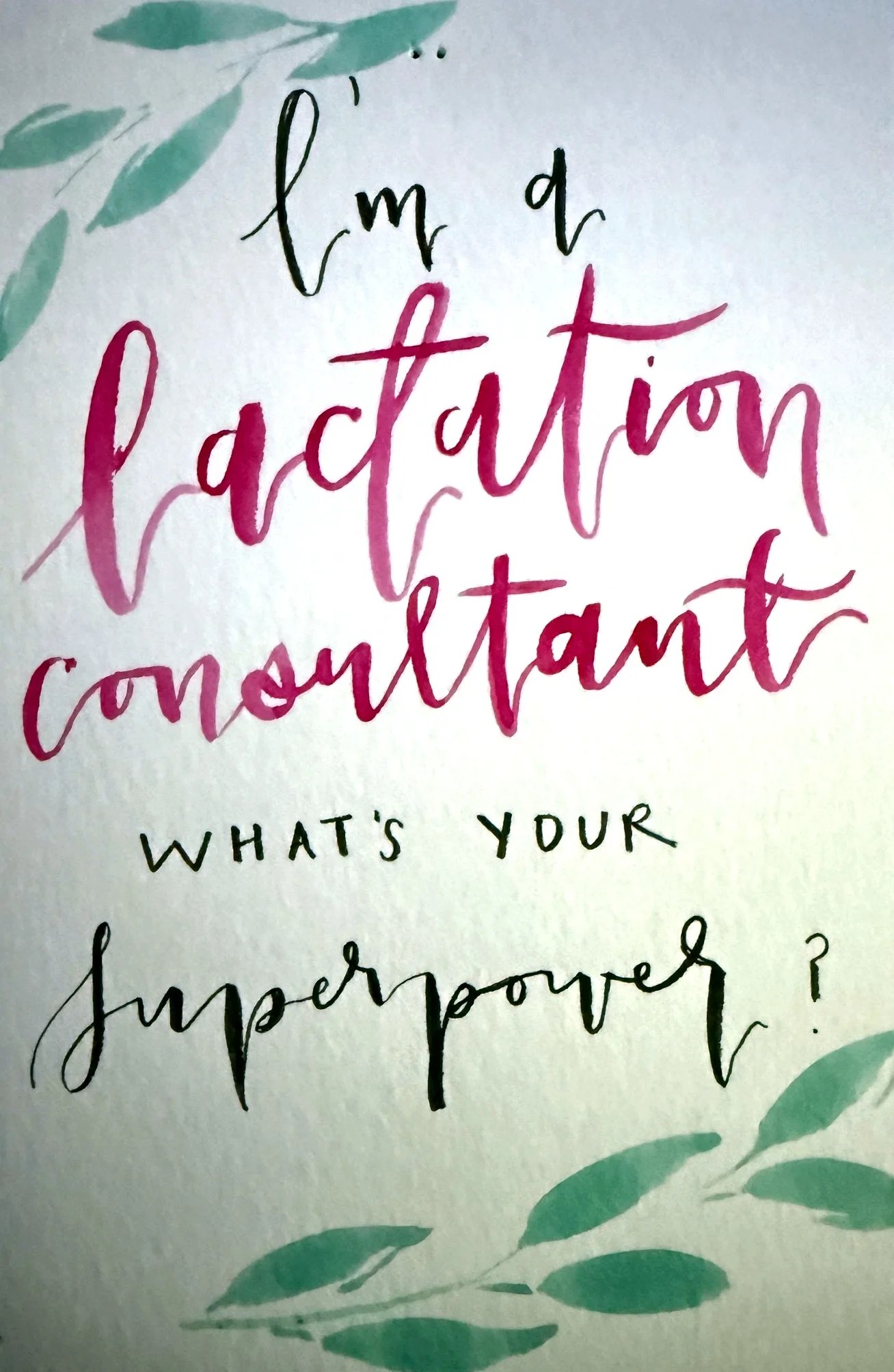 Handmade thank-you card artwork that reads, I'm a lactation consultant, what's your superpower?